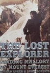 Anker, Conrad. / Roberts, David. - The Lost Explorer Finding Mallory on Mount Everest.