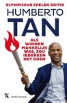Humberto Tan - Als winnen makkelijk was, zou iedereen het doen