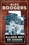 Alex Boogers - Alleen met de goden