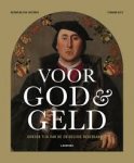 Katharina Van Cauteren 235426, Fernand Huts 71976 - Voor God en geld gouden tijden van de Zuidelijke Nederlanden