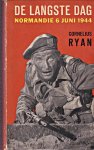 Ryan, Cornelius - De langste dag. 6 juni 1944. Vert. Hans Edinga