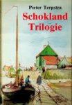 Terpstra, Pieter - Schokland Trilogie