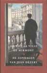 Ville de Miront, Jean de la - De zondagen van Jean Dézert.