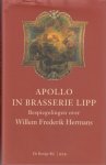 Benders en Wilbert Smulders (samenst.), Raymond J. - Apollo in Brasserie Lipp. Bespiegelingen over Willem Frederik Hermans.
