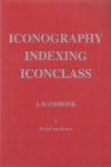 Roelof van Straten - Iconography Indexing Iconclass  A Handbook
