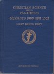 Eddy, Mary Baker - Christian Science versus Pantheism. Messages 1900-1901-1902