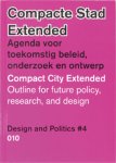 Luuk Boelens, Henk Ovink - Design and politics #4: Compacte stad Extended / Compact city extended