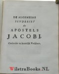 Creyghton, Johannes - De Drie Send-Brieven van den H. Johannes. En die van den H. Jacobus. Ontleedet en schriftmaatig verklaart.