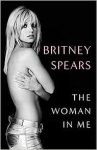 Britney Spears - The Woman In Me