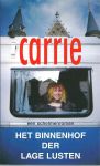 Carrie - Het binnenhof der lusten : een schelmenroman