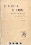 G. Yoshida - Le Cerisier de Souma. Theatre Japonais Drame en Cinq Actes et Six Tableaux