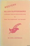 Weelden, Dirk "The Nighthawk" van & Edna van Duyn (editor) & Irma Boom (design) - Western: Allen Ruppersberg. a Different Kind of Never-Never-Land