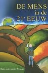 Mieden, Bert - Jan van der - De mens in de 21e eeuw. Bewust worden,Bewust zij, Bewust doen