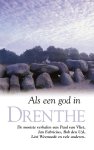  - Als een god in Drenthe