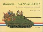 Willem N. Sieverink, Wim van Leuven - Mannen... aanvallen! het enige echte legerdarische kookboek : verhalen en recepten uit de vreetschuur en het veld