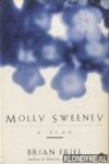 Friel, Brian - Molly Sweeney: A Play