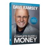 Dave Ramsey - Dave Ramsey's Complete Guide to Money