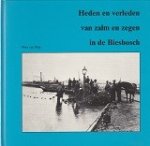 Wijk, W. - Heden en verleden van Zalm en Zegen in de Biesbosch
