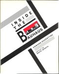 DEARSTYNE, Howard - Inside the Bauhaus. Edited by David Spaeth.