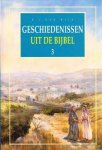 Wijk, B.J. van - Geschiedenissen uit de Bijbel (3) (dagb