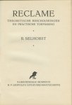 Selhorst, B. - Reclame. Theoretische beschouwingen en practische toepassing