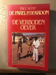 Paul Scott - DE PAREL IN DE KROON De Verboden Oever