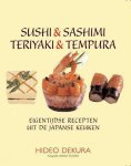 H. Dekura 120643 - Sushi & sashimi, teriyaki & tempura eigentijdse recepten uit de Japanse keuken