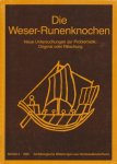 Pieper, Peter - Die Weser-Runenknochen. Neue Untersuchungen zur Problematik: Original oder Fälschung
