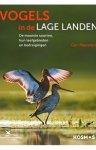 Ger Meesters 59022 - Vogels in de lage landen De mooiste soorten, hun leefgebieden en bedreigingen