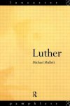 Mullett, Michael - Lancaster Pamphlets- Luther
