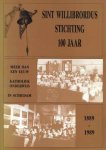 Samenstelling R.W. Poels - Sint Willibrordus Stichting 100 jaar 1889-1989