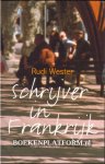 Wester, Rudi - Schrijver in Frankrijk