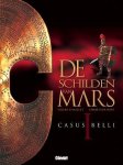 Gilles Chaillet - De schilden van Mars 1: Casus belli / De schilden van Mars / 1