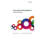 Myles A. Wickstead - Aid & Development Brief Introduction Myles A. Wickstead - Aid & Development Brief Introduction