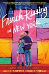 Anne-Sophie Jouhanneau - French Kissing in New York Anne-Sophie Jouhanneau - French Kissing in New York