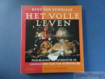 Stipriaan, René van - Het volle leven. Nederlandse literatuur en cultuur ten tijde van de Republiek (circa 1550-1800). Stipriaan, René van - Het volle leven. Nederlandse literatuur en cultuur ten tijde van de Republiek (circa 1550-1800).