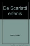 Robert Ludlum, Robert Ludlum - De Scarlatti erfenis