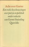Garmt Stuiveling - Acht  over Gorter - een reeks beschouwingen over poezie en politiek