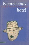 Nooteboom, Cees - Nooteboom's hotel.