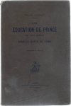 Leuridant Félicien - Une éducation de prince au XVIIIe siècle: Charles-Joseph De Ligne