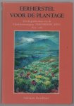 A Goedhart - Eerherstel voor de plantage : uit de geschiedenis van de Handelsvereeniging 'Amsterdam' (HVA) 1879-1983