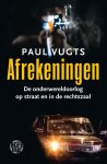 Paul Vugts - Afrekeningen de onderwereldoorlog op straat en in de rechtszaal
