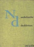 Groenendaal, M.H. - Nederlandse drukletters / Dutch Printing Types / Niederländische Druckschriften / Caractères hollandais
