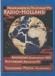 BIK.E - Nedrlandsche Telegraaf my radio Holland 1916-2001