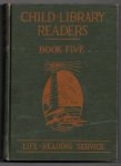 Elson, William H. and Mary H. Burris - Child-Library Readers Book Five