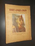 CAPART, JEAN, - Tout-Ankh-Amon.