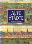Goss, John - Alte Städte. Karten und Ansichten