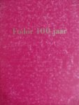 Eeghen, I.A. - Fodor 100 jaar - tentoonstellingvan een keuze uit de collectie Fodor