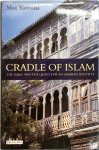 Mai Yamani 310134 - Cradle of Islam The Hijaz and the quest for an Arabian identity
