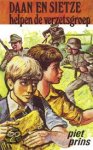 Prins, Piet - Daan en Sietze helpen de verzetsgroep